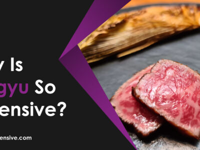 Why Is Wagyu So Expensive